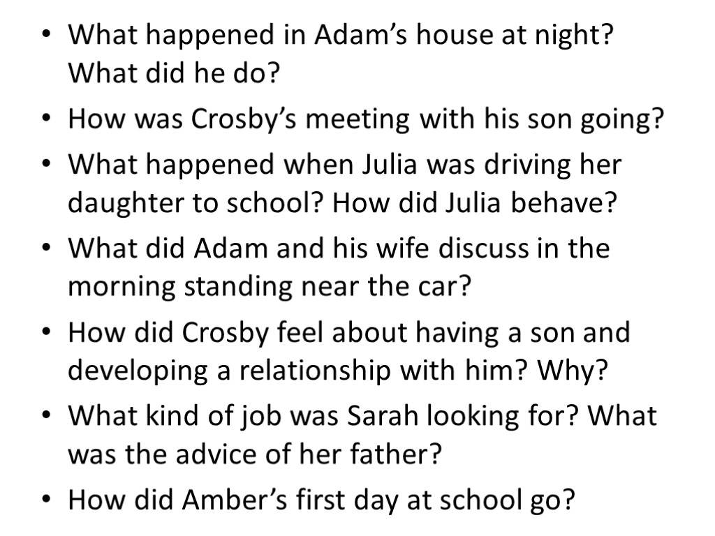 What happened in Adam’s house at night? What did he do? How was Crosby’s